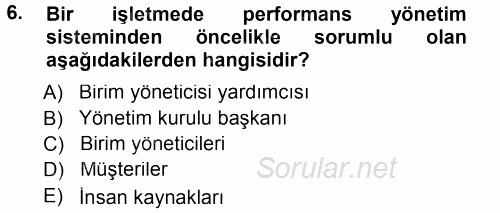 Performans ve Kariyer Yönetimi 2013 - 2014 Tek Ders Sınavı 6.Soru