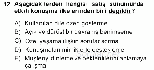 Kişisel Satış Teknikleri 2013 - 2014 Dönem Sonu Sınavı 12.Soru