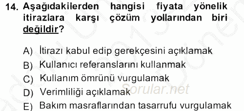 Kişisel Satış Teknikleri 2013 - 2014 Dönem Sonu Sınavı 14.Soru