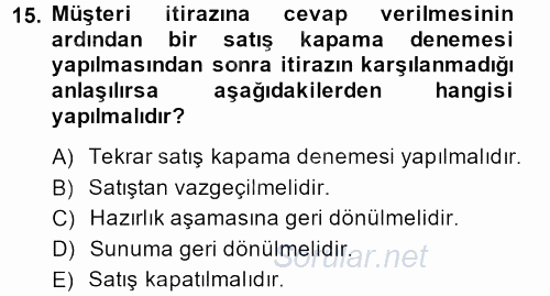 Kişisel Satış Teknikleri 2013 - 2014 Dönem Sonu Sınavı 15.Soru