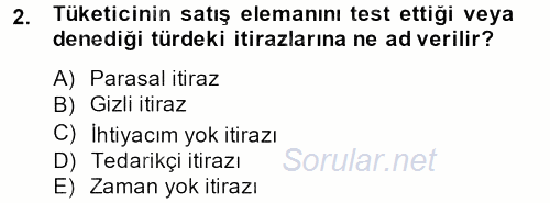Kişisel Satış Teknikleri 2013 - 2014 Dönem Sonu Sınavı 2.Soru