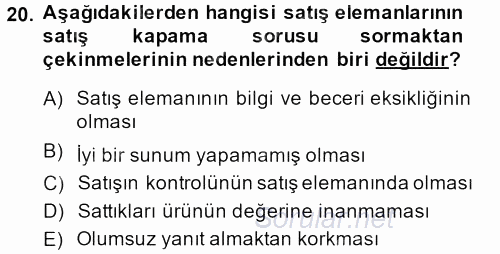 Kişisel Satış Teknikleri 2013 - 2014 Dönem Sonu Sınavı 20.Soru