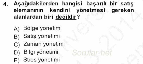 Kişisel Satış Teknikleri 2013 - 2014 Dönem Sonu Sınavı 4.Soru