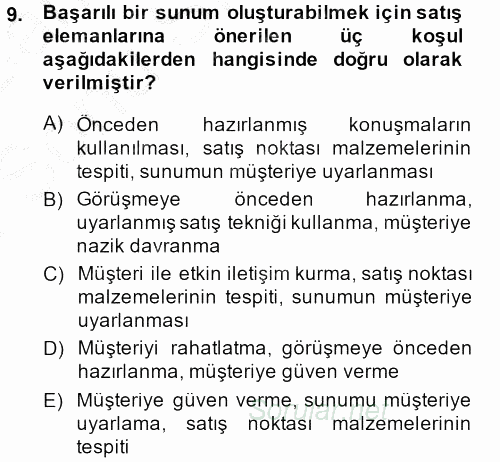 Kişisel Satış Teknikleri 2013 - 2014 Dönem Sonu Sınavı 9.Soru