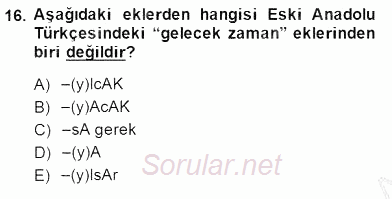 XIV-XV. Yüzyıllar Türk Dili 2014 - 2015 Ara Sınavı 16.Soru