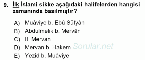 İslam Tarihi ve Medeniyeti 1 2017 - 2018 Dönem Sonu Sınavı 9.Soru