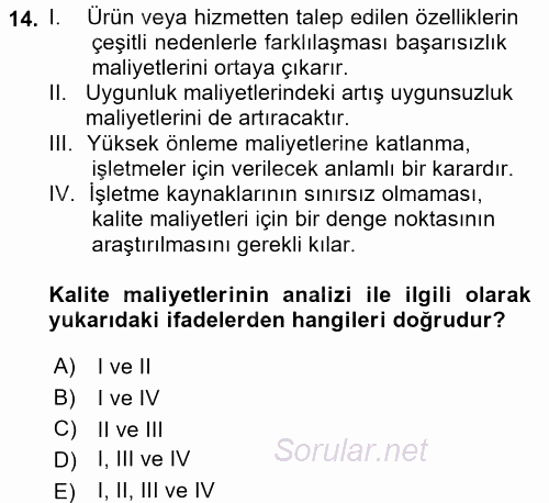 Üretim Yönetimi 2017 - 2018 Dönem Sonu Sınavı 14.Soru