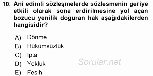 Borçlar Hukuku 2017 - 2018 Dönem Sonu Sınavı 10.Soru