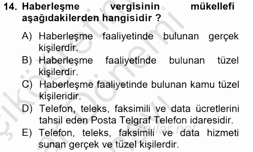 Özel Vergi Hukuku 2 2012 - 2013 Dönem Sonu Sınavı 14.Soru