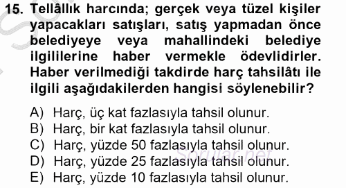 Özel Vergi Hukuku 2 2012 - 2013 Dönem Sonu Sınavı 15.Soru