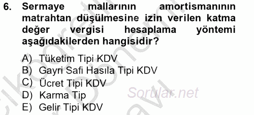 Özel Vergi Hukuku 2 2012 - 2013 Dönem Sonu Sınavı 6.Soru