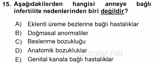 Doğum Bilgisi ve Suni Tohumlama 2015 - 2016 Dönem Sonu Sınavı 15.Soru