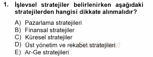Stratejik Yönetim 2 2012 - 2013 Dönem Sonu Sınavı 1.Soru