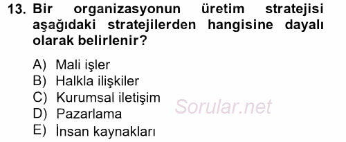 Stratejik Yönetim 2 2012 - 2013 Dönem Sonu Sınavı 13.Soru