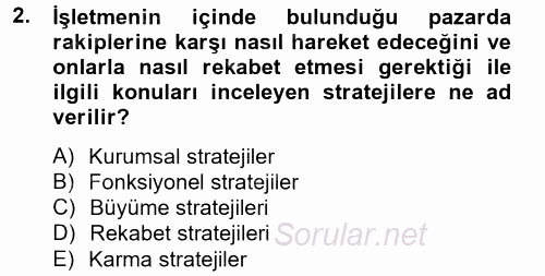 Stratejik Yönetim 2 2012 - 2013 Dönem Sonu Sınavı 2.Soru