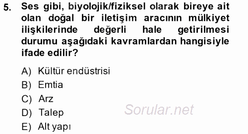 Medya Sosyolojisi 2014 - 2015 Tek Ders Sınavı 5.Soru