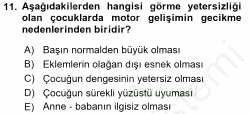 Çocuk Gelişimde Normal Ve Atipik Gelişim 2016 - 2017 Ara Sınavı 11.Soru