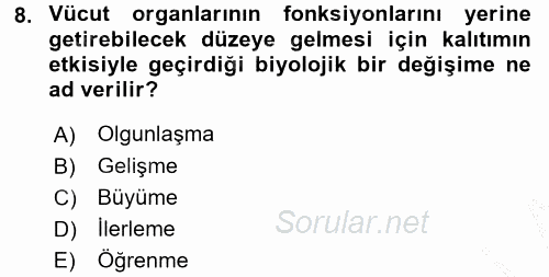 Çocuk Gelişimde Normal Ve Atipik Gelişim 2016 - 2017 Ara Sınavı 8.Soru