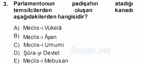 Osmanlı Devleti Yenileşme Hareketleri (1876-1918) 2013 - 2014 Dönem Sonu Sınavı 3.Soru