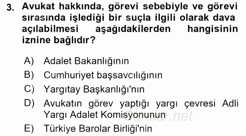 Avukatlık Ve Noterlik Hukuku 2017 - 2018 Ara Sınavı 3.Soru