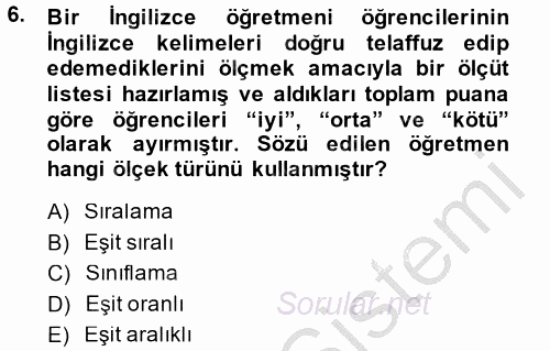 Ölçme Ve Değerlendirme 2014 - 2015 Ara Sınavı 6.Soru