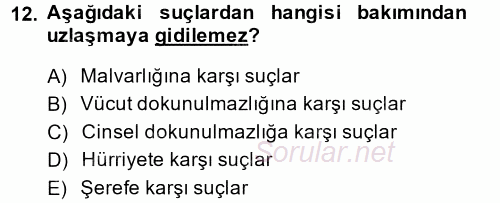 Ceza Muhakemesi Hukuku 2013 - 2014 Tek Ders Sınavı 12.Soru