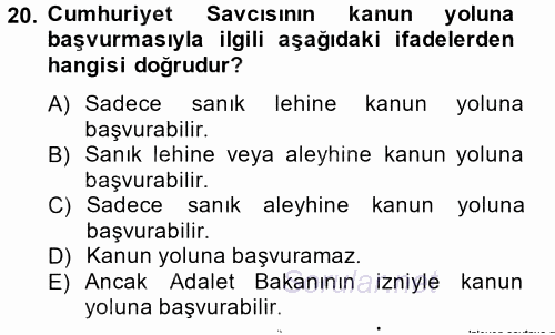 Ceza Muhakemesi Hukuku 2013 - 2014 Tek Ders Sınavı 20.Soru