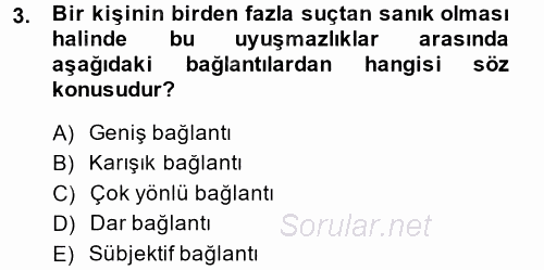 Ceza Muhakemesi Hukuku 2013 - 2014 Tek Ders Sınavı 3.Soru