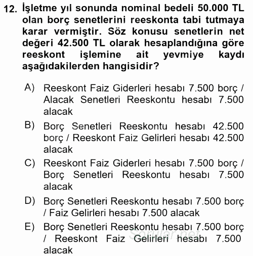 Muhasebe Uygulamaları 2016 - 2017 Ara Sınavı 12.Soru