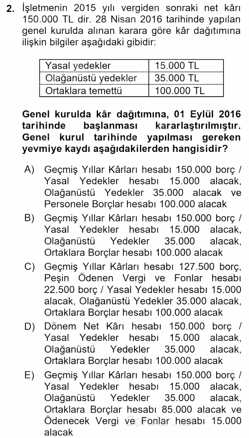 Muhasebe Uygulamaları 2016 - 2017 Ara Sınavı 2.Soru