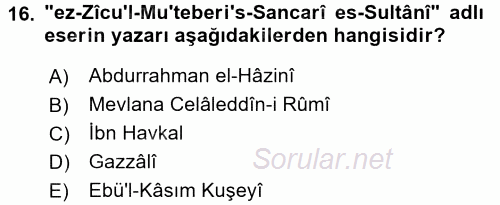 Büyük Selçuklu Tarihi 2015 - 2016 Dönem Sonu Sınavı 16.Soru