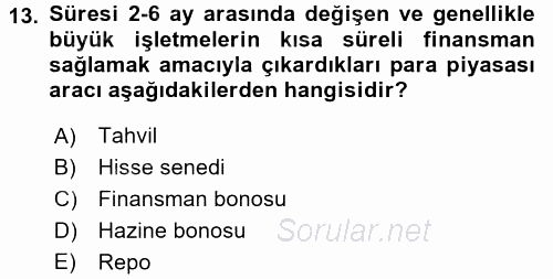 Sağlık Kurumlarında Finansal Yönetim 2017 - 2018 3 Ders Sınavı 13.Soru