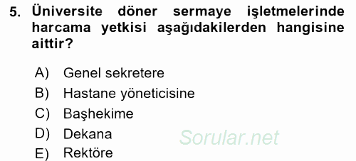 Sağlık Kurumlarında Finansal Yönetim 2017 - 2018 3 Ders Sınavı 5.Soru