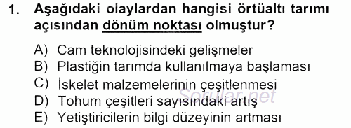 Örtü Altı Üretim Sistemleri 2012 - 2013 Ara Sınavı 1.Soru