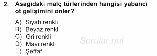 Örtü Altı Üretim Sistemleri 2012 - 2013 Ara Sınavı 2.Soru