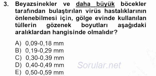 Örtü Altı Üretim Sistemleri 2012 - 2013 Ara Sınavı 3.Soru