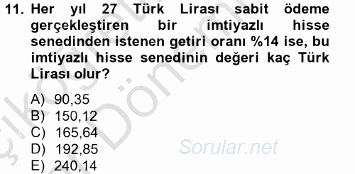 Finansal Yönetim 2 2012 - 2013 Ara Sınavı 11.Soru