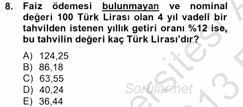 Finansal Yönetim 2 2012 - 2013 Ara Sınavı 8.Soru