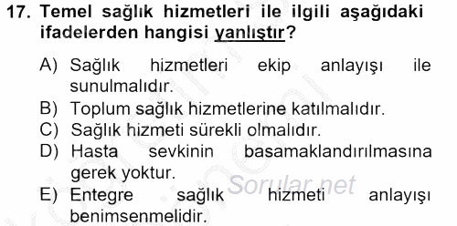 Temel Sağlık Hizmetleri 2013 - 2014 Dönem Sonu Sınavı 17.Soru