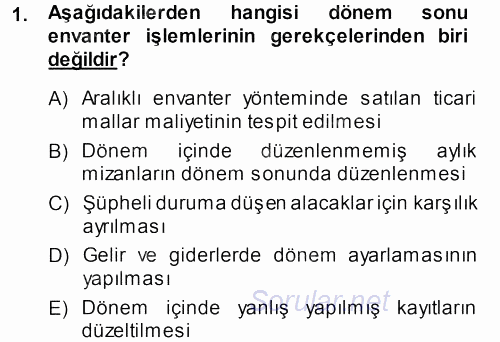 Envanter ve Bilanço 2013 - 2014 Ara Sınavı 1.Soru