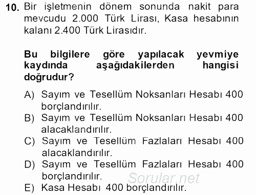 Envanter ve Bilanço 2013 - 2014 Ara Sınavı 10.Soru