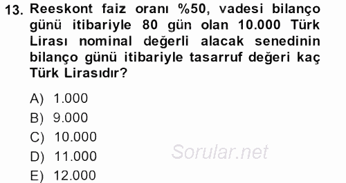 Envanter ve Bilanço 2013 - 2014 Ara Sınavı 13.Soru