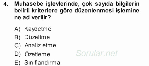 Envanter ve Bilanço 2013 - 2014 Ara Sınavı 4.Soru