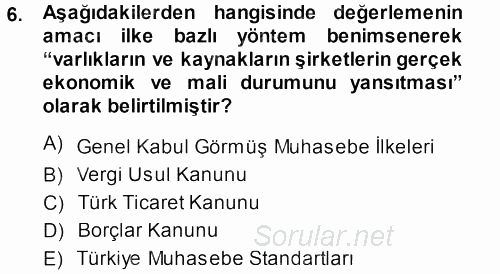 Envanter ve Bilanço 2013 - 2014 Ara Sınavı 6.Soru