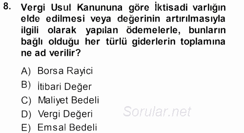 Envanter ve Bilanço 2013 - 2014 Ara Sınavı 8.Soru