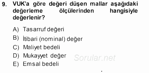 Envanter ve Bilanço 2013 - 2014 Ara Sınavı 9.Soru