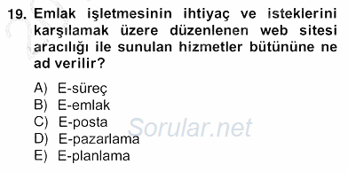 Emlak Yönetimi ve Pazarlaması 2012 - 2013 Ara Sınavı 19.Soru