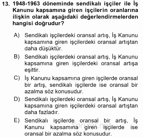 Çalışma İlişkileri Tarihi 2017 - 2018 3 Ders Sınavı 13.Soru