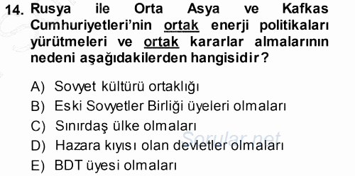 Orta Asya ve Kafkaslarda Siyaset 2013 - 2014 Dönem Sonu Sınavı 14.Soru