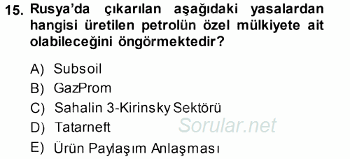 Orta Asya ve Kafkaslarda Siyaset 2013 - 2014 Dönem Sonu Sınavı 15.Soru